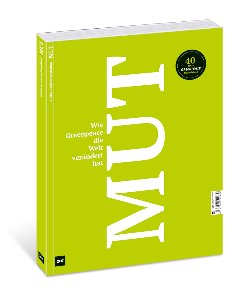 Buch Mut. Wie Greenpeace die Welt verändert hat