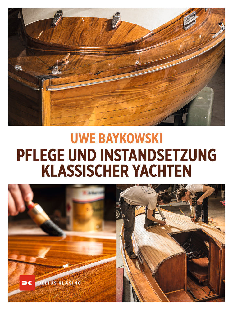 Pflege und Instandsetzung klassischer Yachten