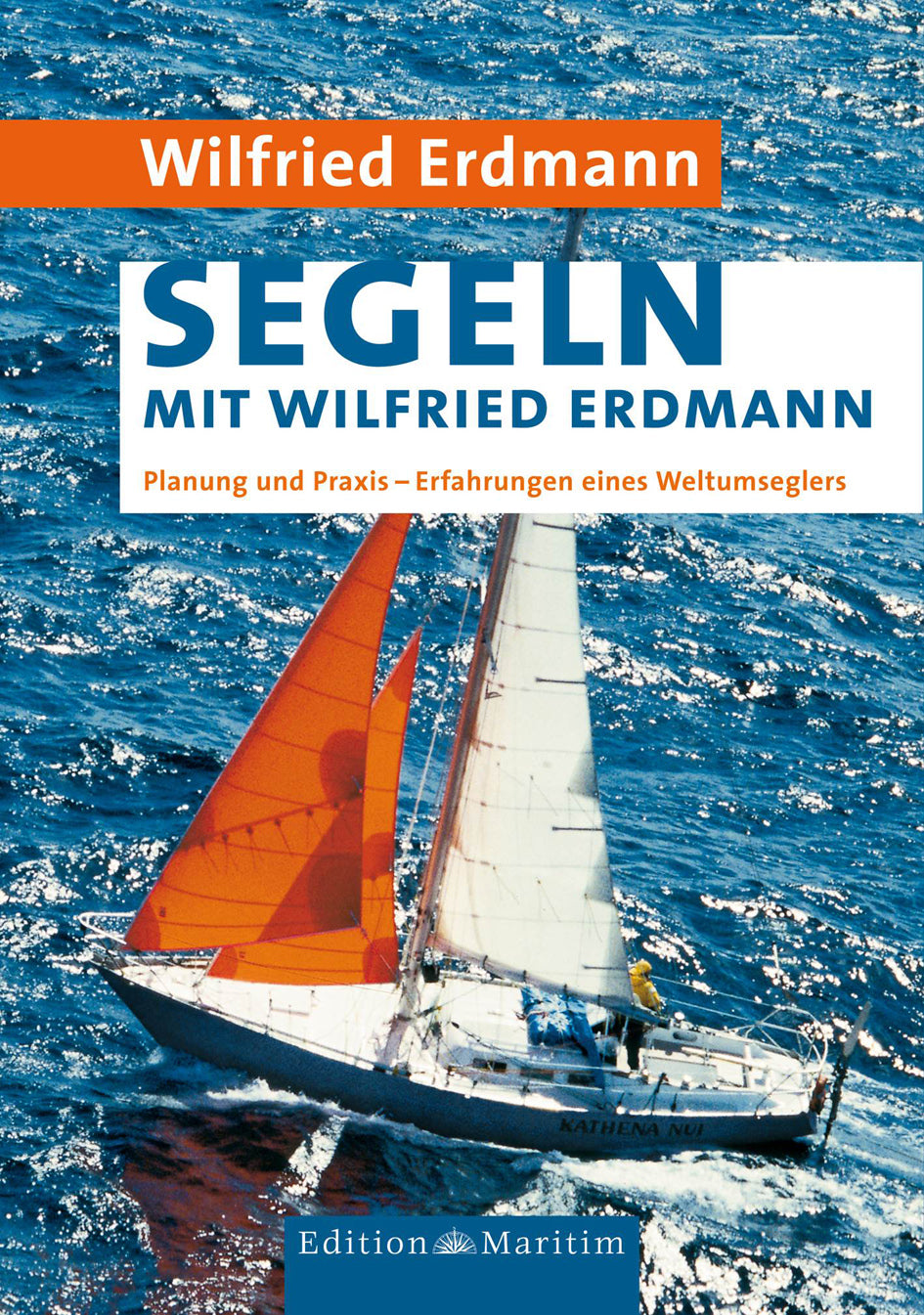 Segeln mit Wilfried Erdmann