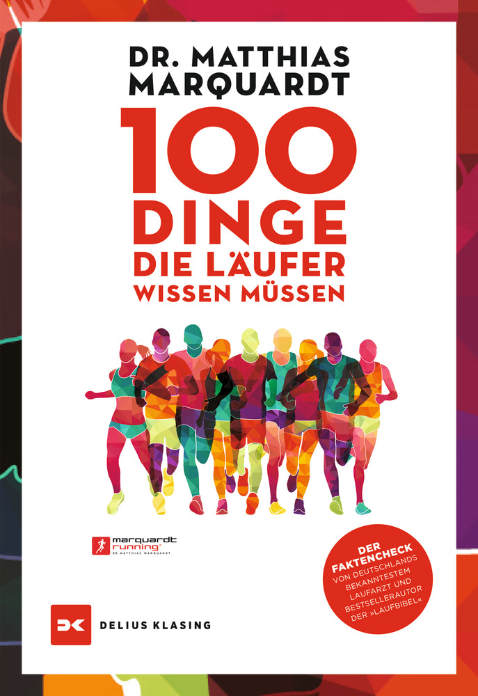 100 Dinge, die Läufer wissen müssen