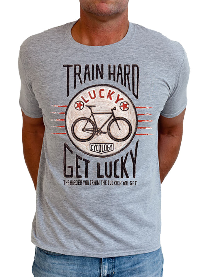 T-Shirt Train Hard Get Lucky