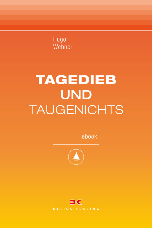 Tagedieb und Taugenichts