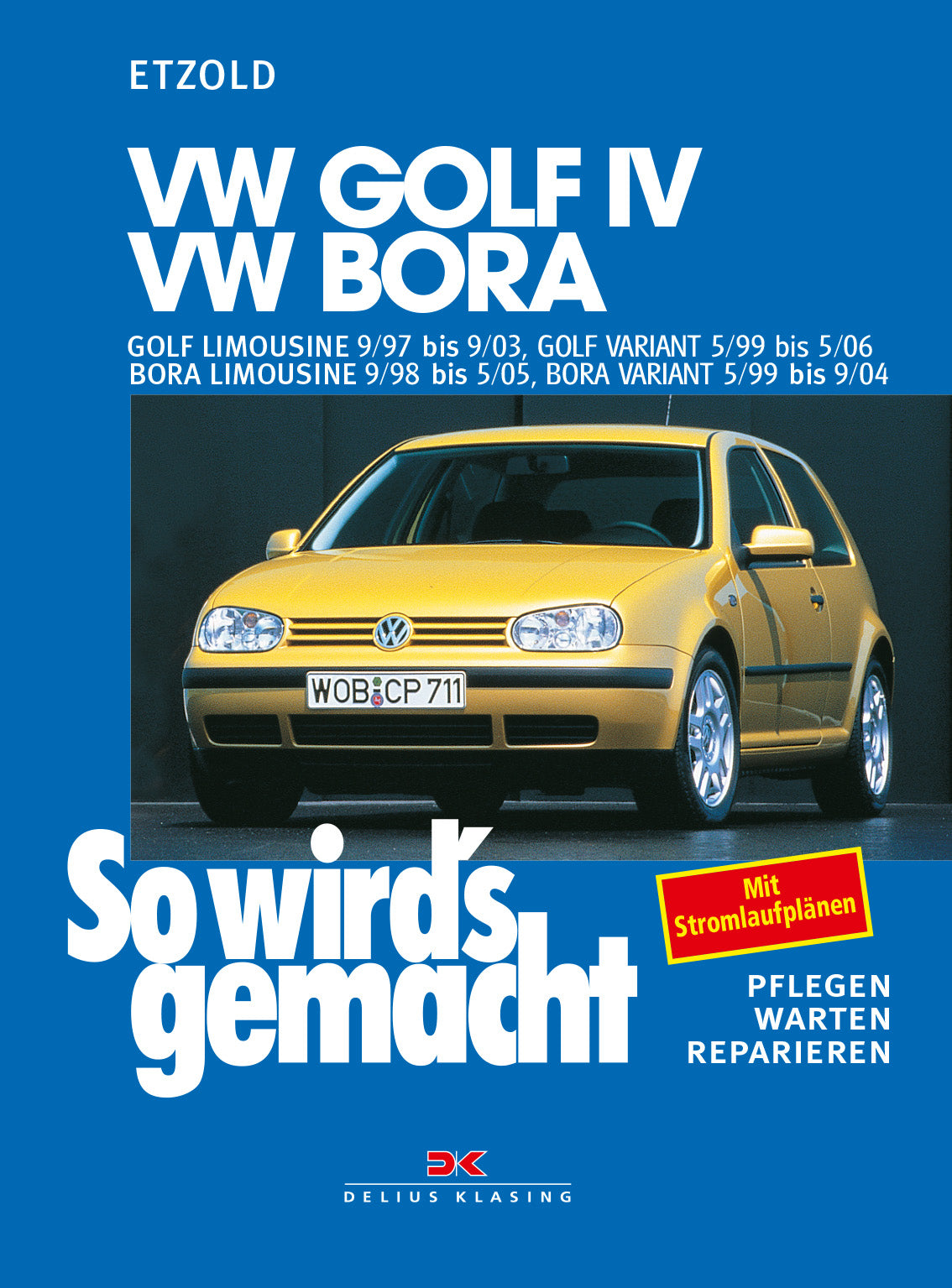 VW Golf  IV 9/97-9/03, Bora 9/98-5/05, Golf IV Variant 5/99-5/06, Bora Variant 5/99-9/04
