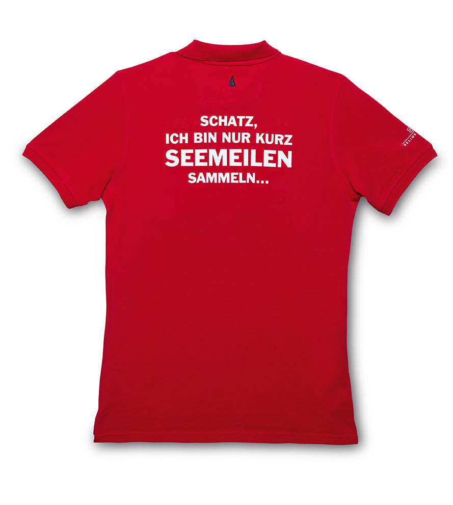 Polo-Shirt Herren: Schatz, ich bin nur kurz Seemeilen sammeln