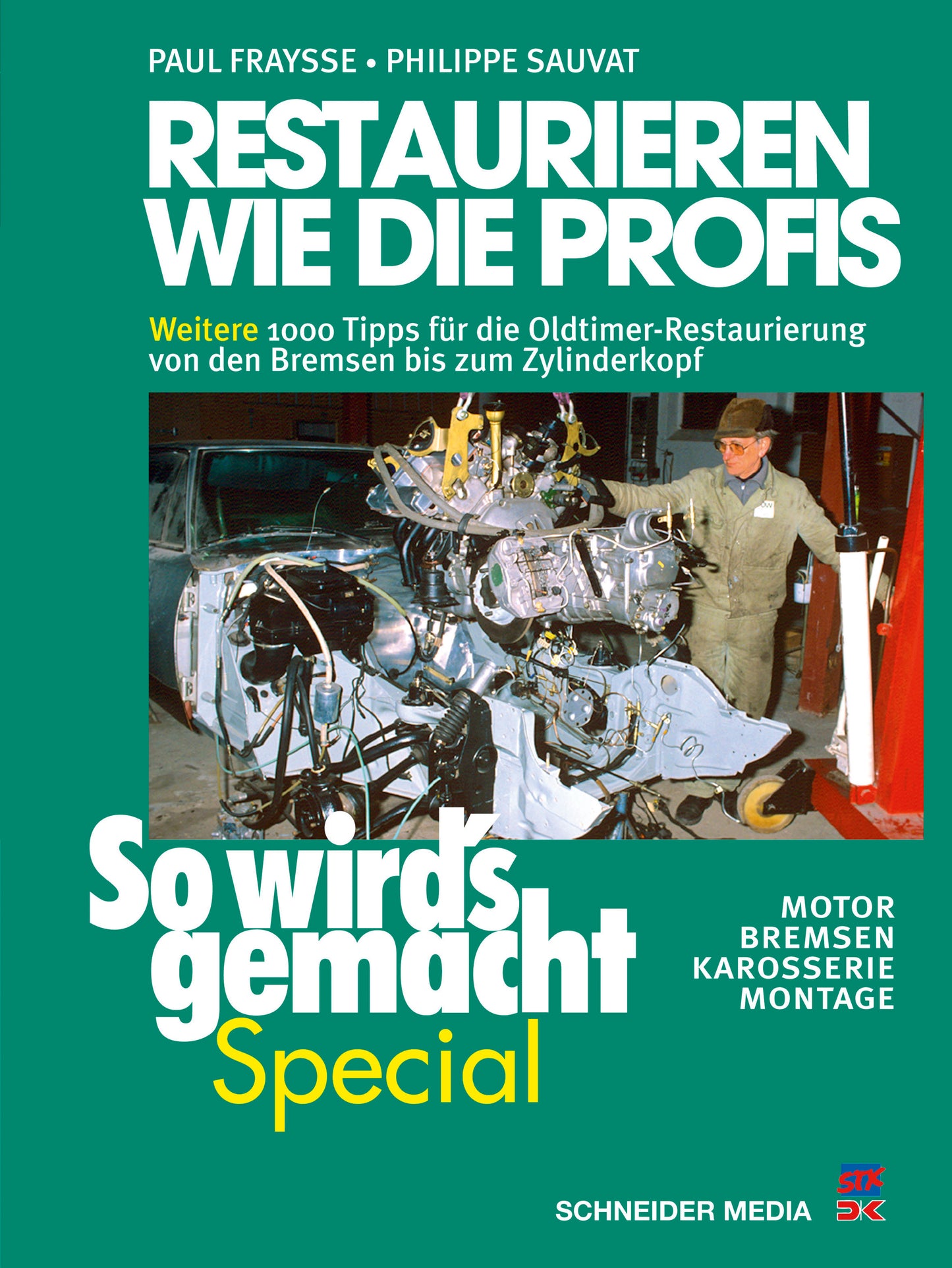 Restaurieren wie die Profis 2 (So wird’s gemacht Special, Band 7)