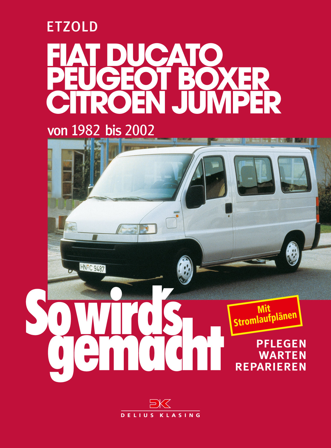Fiat Ducato/Peugeot Boxer/Citroen Jumper von 1982 bis 2002